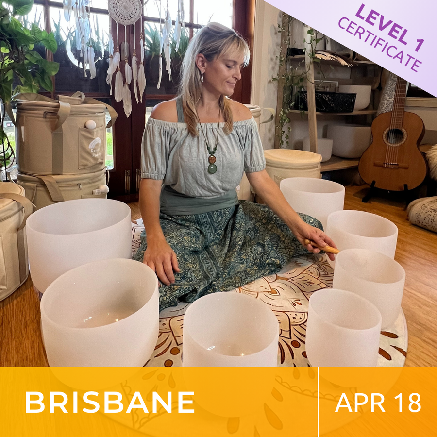 BRISBANE Apr 18 - 2026 | Level 1 Crystal Bowls Certificate | Half Day Class
