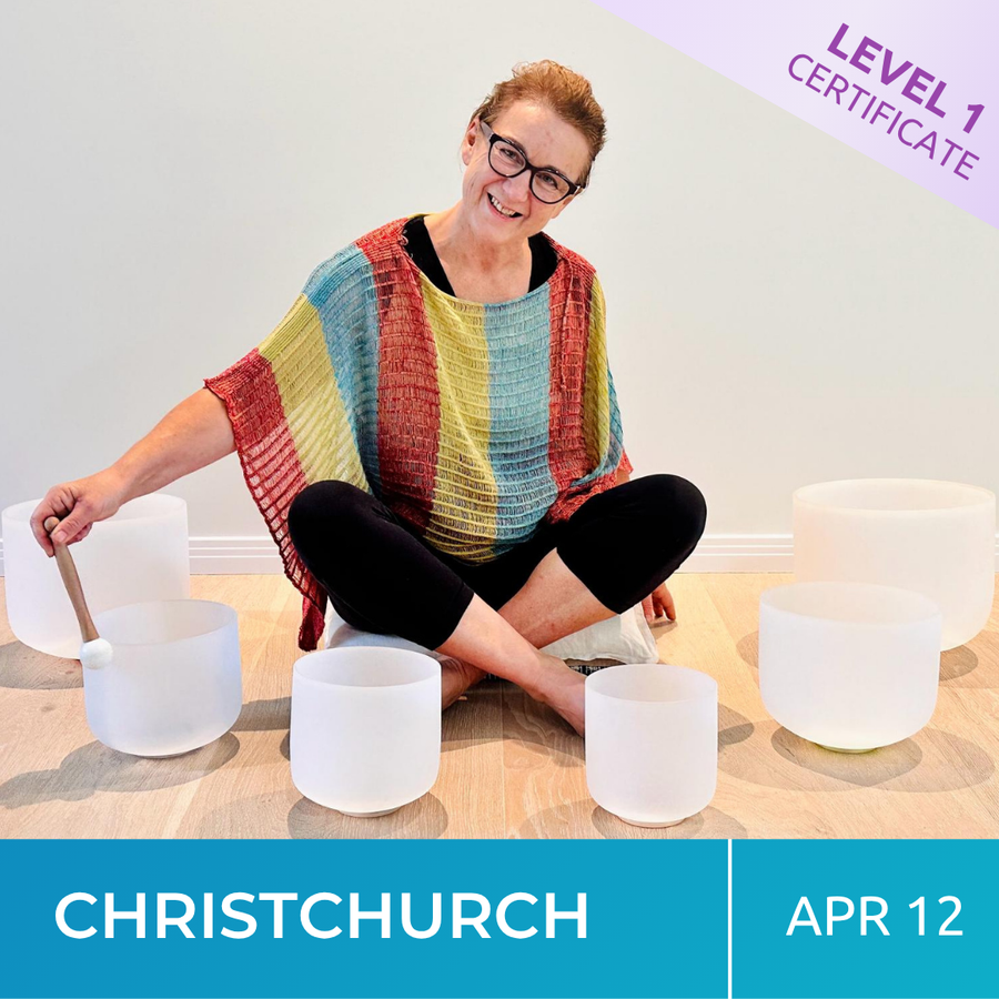 CHRISTCHURCH | Apr 12 | Level 1 Crystal Bowls Certificate | Half Day Class