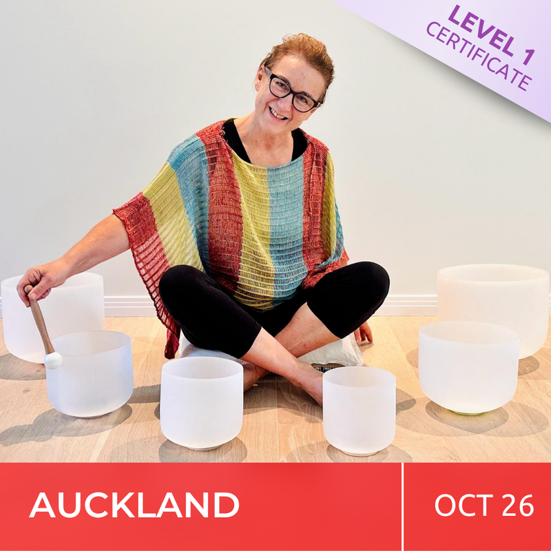 AUCKLAND | Oct 26 | Level 1 Crystal Bowls Certificate | Half Day Class