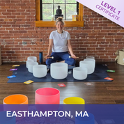 EASTHAMPTON, MA | Oct 24- 2026 | Level 1 Crystal Bowls Certificate | Half Day Class