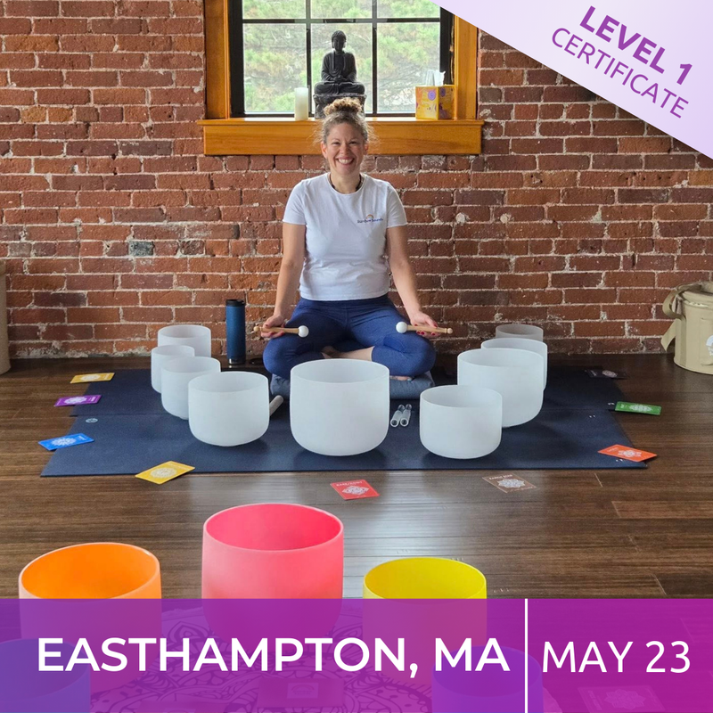 EASTHAMPTON, MA | May 23 - 2026 | Level 1 Crystal Bowls Certificate | Half Day Class