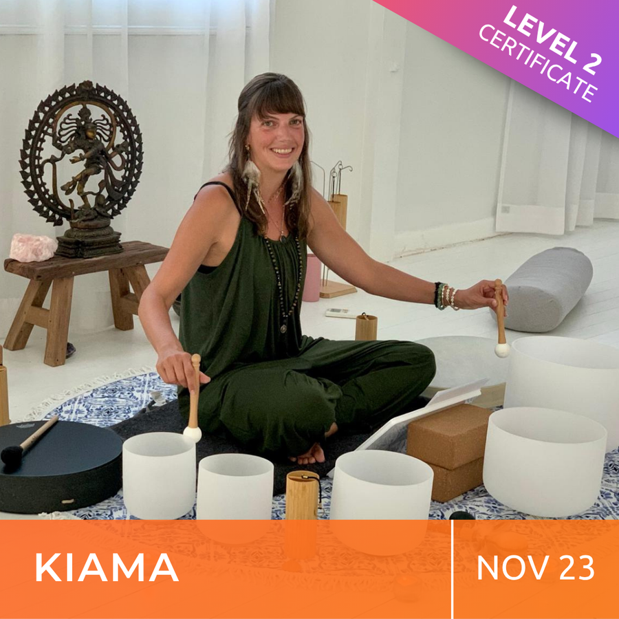 KIAMA | Nov 23 | Level 2 Crystal Bowls Certificate | Half Day Class