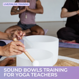 Yoga Teacher Certified Sound Bath Facilitator Training (20hr) | Live Online Training