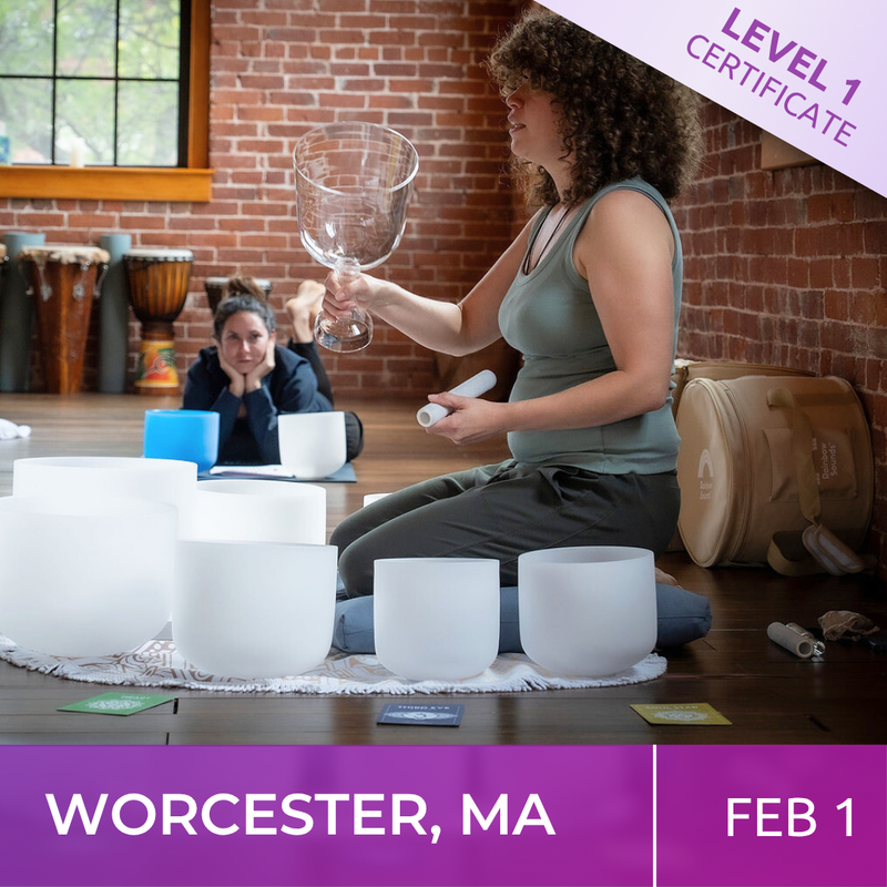 WORCESTER, MASSACHUSETTS | Feb 1 | Level 1 Crystal Bowls Certificate | Half Day Class