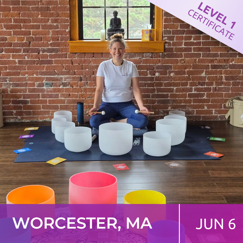 WORCESTER, MA | Jun 6 - 2026 | Level 1 Crystal Bowls Certificate | Half Day Class